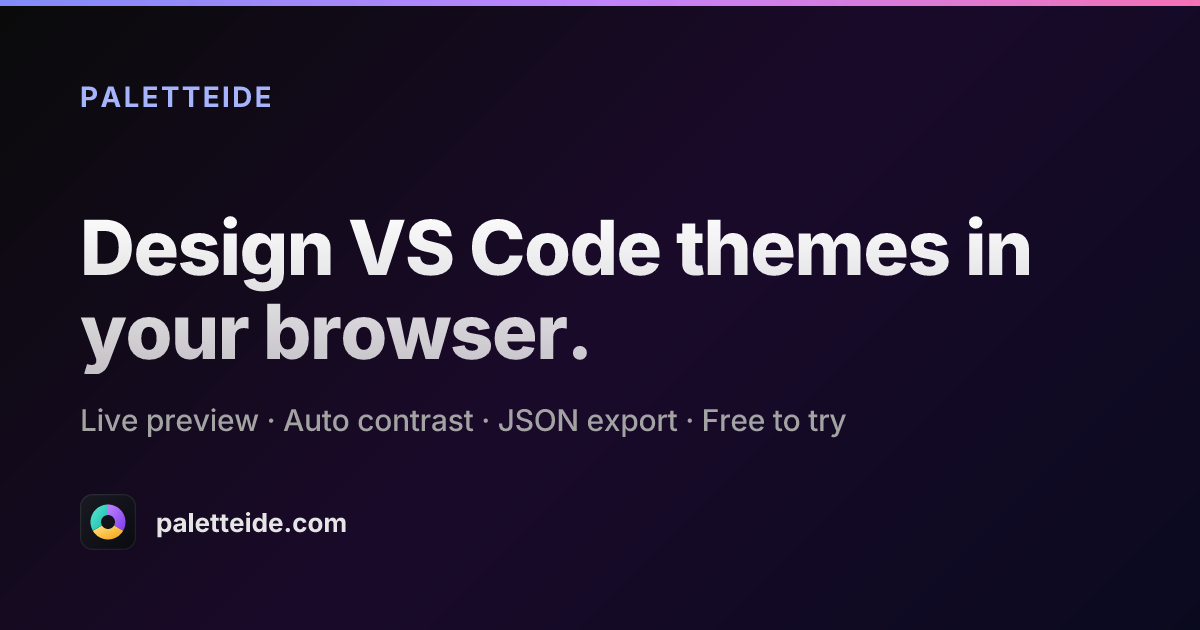 PaletteIDE — VS Code Theme Editor with Live Preview in Your Browser